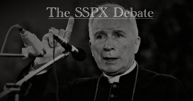 The SSPX Debate: Update